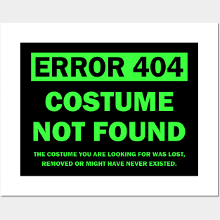 Error 404 Costume Not Found Posters and Art